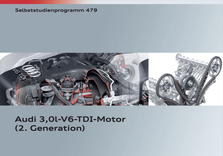 SSP 479 3,0l V6 TDI Motor (2. Generation) SSP 479 3,0l V6 TDI Motor (2. Generation)